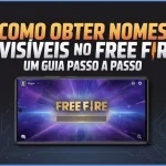 Como Obter Nomes Invisíveis no Free Fire: Um Guia Passo a Passo