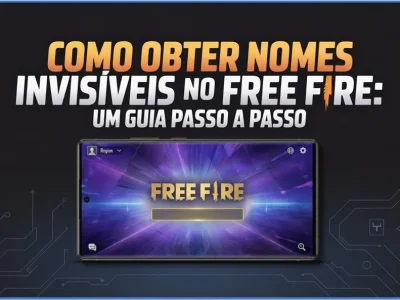 Como Obter Nomes Invisíveis no Free Fire: Um Guia Passo a Passo