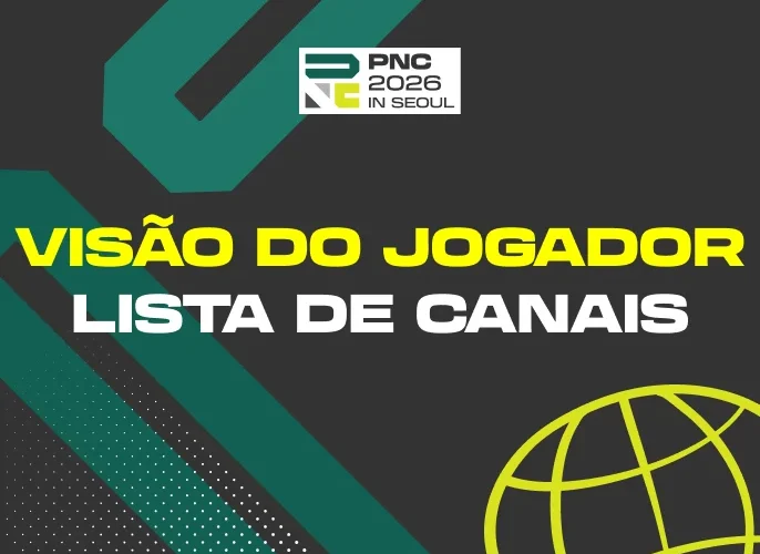 Lista de Canais do POV dos Jogadores para o PNC 2026