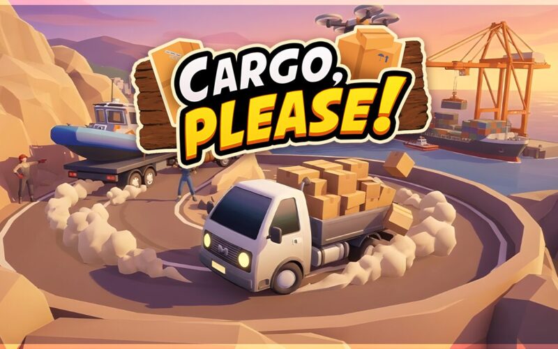 Cargo, Please! é lançado no Steam com entregas, perseguições e gerenciamento de cargas