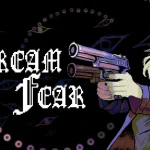 DREAMFEAR revela novo trailer com gameplay intenso e demo disponível no Steam