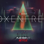 Netflix encerra estúdios Night School e Moonloot, criadores de Oxenfree