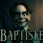 Novo trailer de Baptiste explora o terror psicológico pela visão de uma criança