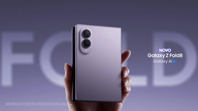 Samsung lança Galaxy Z Fold8, Fold8 Ultra e Flip8 no Brasil