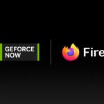 NVIDIA traz suporte ao GeForce NOW no Firefox e adiciona 12 novos jogos