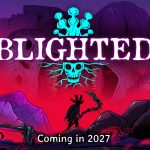 Blighted é adiado para 2027 para ajustes no desenvolvimento