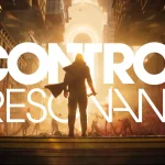 CONTROL Resonant ganha trailer de lançamento e detalhes das edições digitais e físicas