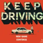 Keep Driving