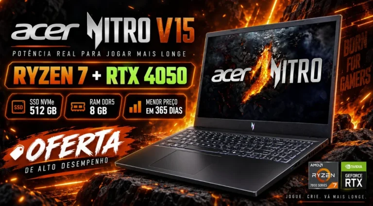 Acer Nitro V15 com Ryzen 7 e RTX 4050 cai para R$ 5.299 no menor preço em 365 dias