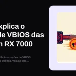 AMD disponibiliza patch de VBIOS para Radeon RX 7000; atualize seu firmware agora