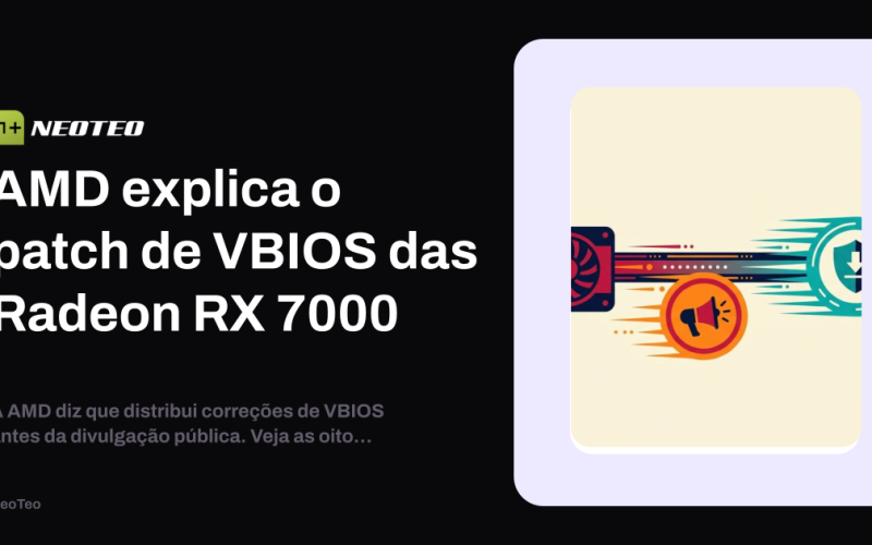 AMD disponibiliza patch de VBIOS para Radeon RX 7000; atualize seu firmware agora