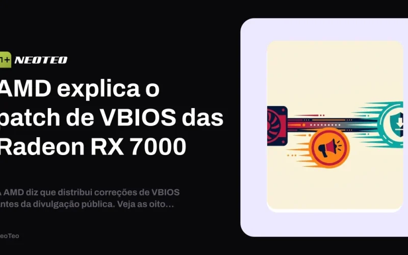 AMD disponibiliza patch de VBIOS para Radeon RX 7000; atualize seu firmware agora