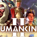 HUMANKIND 2: Trailer de gameplay revela novas mecânicas e mais de 70 culturas jogáveis