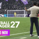 Football Manager 27 é confirmado para 10 de novembro com acesso antecipado para quem comprar antes