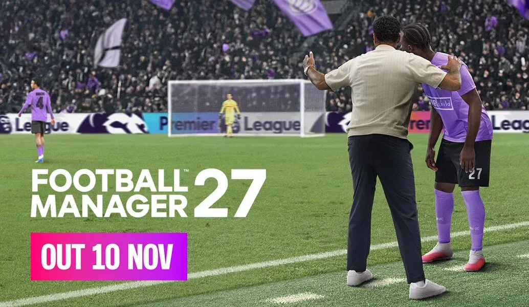 Football Manager 27 é confirmado para 10 de novembro com acesso antecipado para quem comprar antes